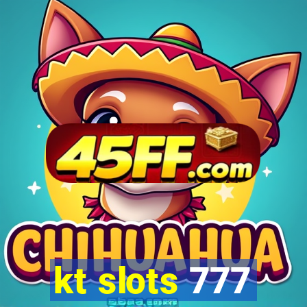 kt slots 777
